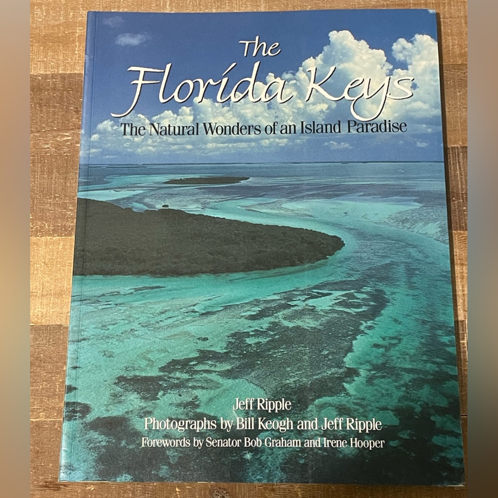 The Florida Keys: The Natural Wonders of an Island Paradise by Jeff Ripple. Pbk.
